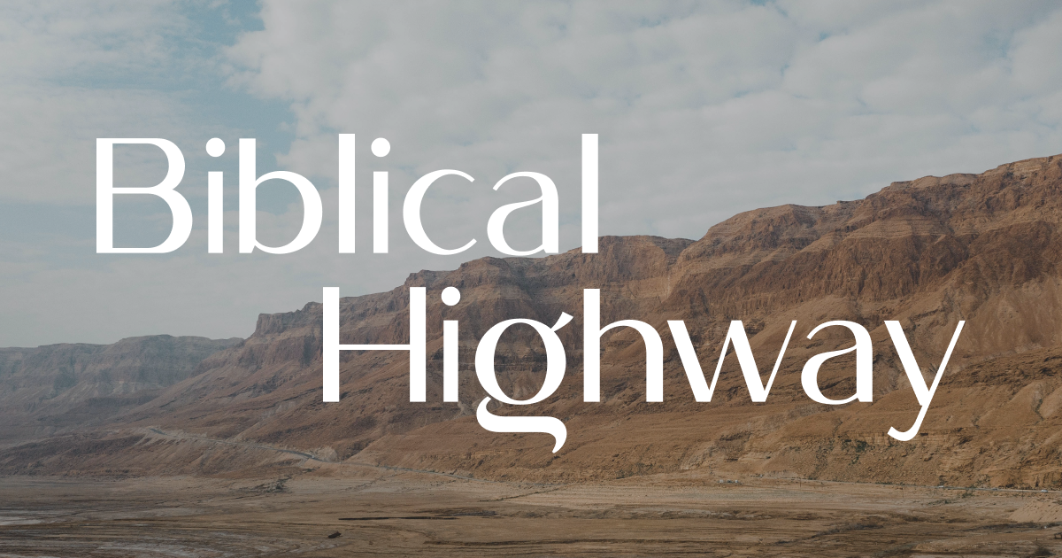 The Biblical Highway